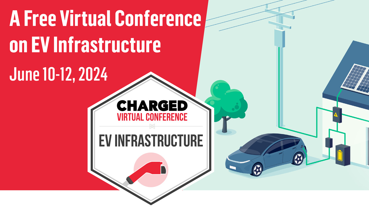 Vehículos eléctricos cargados |  Míralo ahora: la conferencia digital sobre infraestructura de vehículos eléctricos comienza hoy