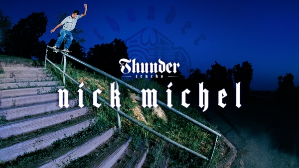 Revista Thrasher – Nick Michel para Thunder Vans